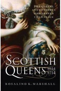 Scottish Queens, 1034-1714