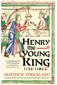 Henry the Young King, 1155-1183