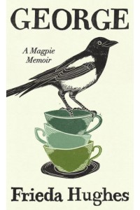 George A Magpie Memoir