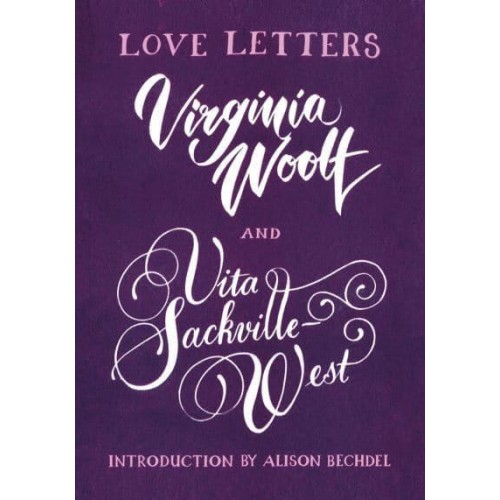 Love Letters Vita and Virginia